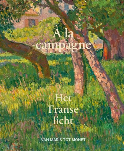 A la campagne - Het Franse licht, Marlies Stoter - Paperback - 9789462624078