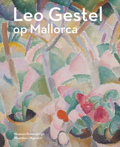 Leo Gestel op Mallorca, niet bekend - Paperback - 9789462624177