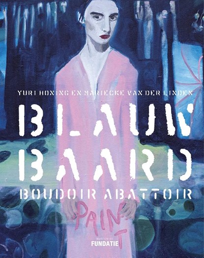 Blauwbaard, Boudoir, Abattoir, Ralph Keuning ; Manuela Klerkx - Paperback - 9789462624221