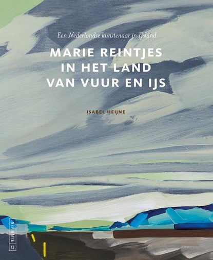 Marie Reintjes in het land van sneeuw en ijs, Isabel Heijne - Paperback - 9789462624474