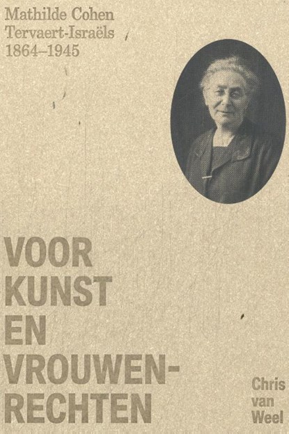 Voor Kunst en Vrouwenrechten, Chris van Weel - Gebonden - 9789462625518