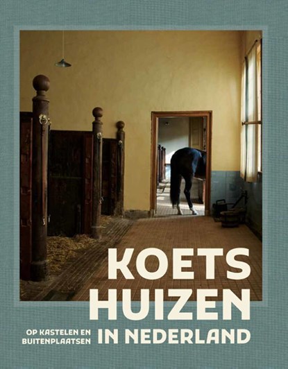 Koetshuizen in Nederland, Mario Broekhuis - Gebonden - 9789462625921