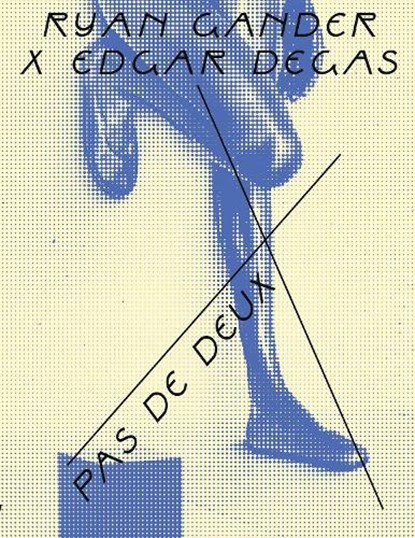 Ryan Gander x Edgar Degas, Brigitte Bloksma ; Lydia Figes ; Sandra Kisters - Paperback - 9789462626386