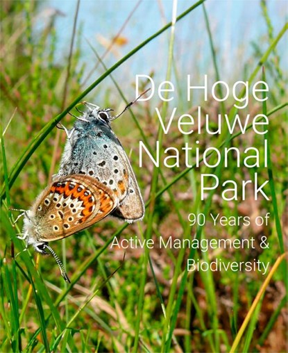 De Hoge Veluwe National Park, Menno Haanstra e.a. - Gebonden - 9789462626478
