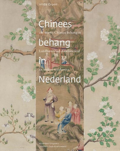 Chinees Behang in Nederland, Hilda Groen - Gebonden - 9789462626539