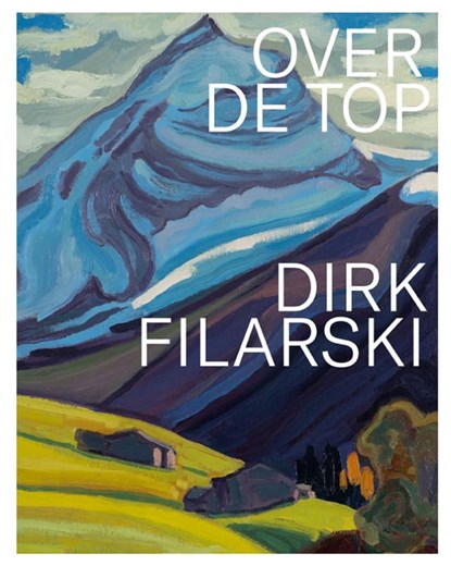 Dirk Filarski - Over de top!, Antoon Erftemeijer ; Eliane Odding - Paperback - 9789462626577