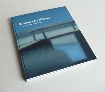 Willem van Althuis - achter de horizon, 2e druk, Susan van den Berg - Gebonden - 9789462630154