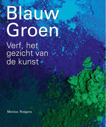 Blauw groen, Monica Rotgans - Gebonden - 9789462630185
