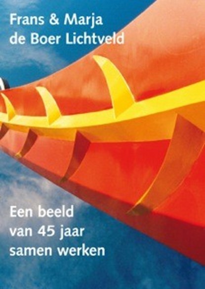Frans & Marja de Boer Lichtveld, Piet Augustijn ; Lloyd W. Benjamin III - Paperback - 9789462630253