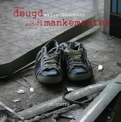 Over deugd en andere mankementen, Ellen Lanckman - Paperback - 9789462660755