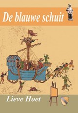 De blauwe schuit - Lieve Hoet - 9789462661356