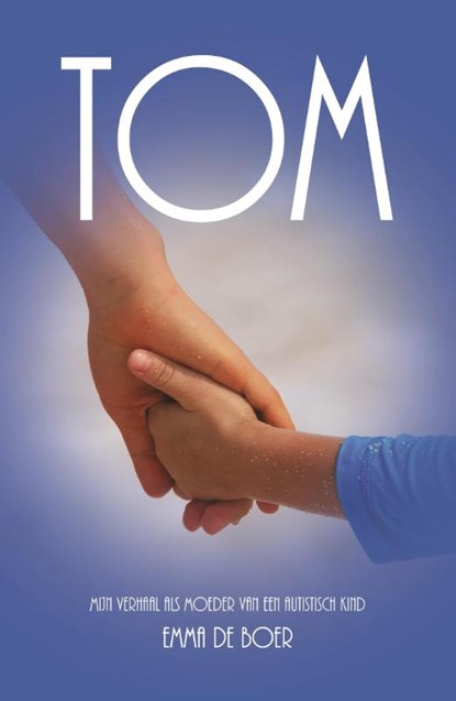 Tom, Emma de Boer - Paperback - 9789462661394