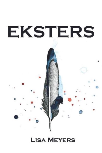Eksters, Lisa Meyers - Paperback - 9789462662162