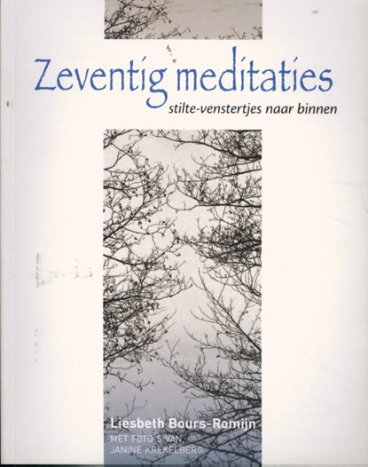 Zeventig meditaties, Liesbeth Bours-Romijn - Paperback - 9789462662490