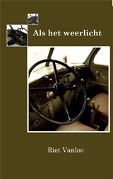 Als het weerlicht - Riet Vanloo - 9789462662599