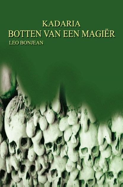 Botten van een magiër, Leo Bonjean - Paperback - 9789462662896