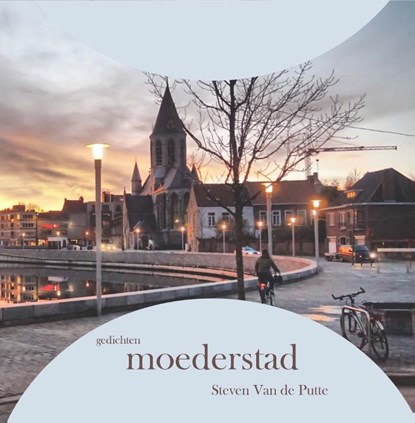 Moederstad, Steven van de Putte - Paperback - 9789462663350
