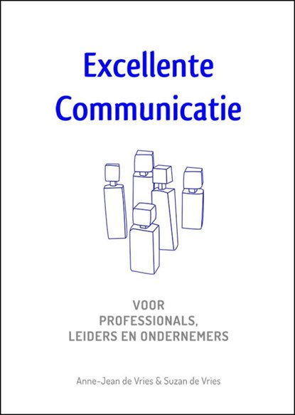 Excellente Communicatie, Anne-Jean de Vries - Ebook - 9789462663565