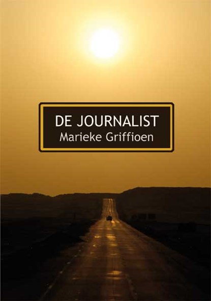 De journalist, Marieke Griffioen - Paperback - 9789462663947