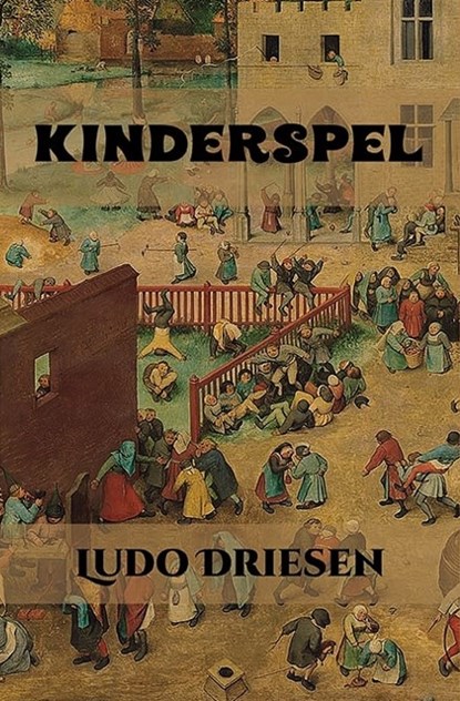 Kinderspel, Ludo Driesen - Paperback - 9789462664142