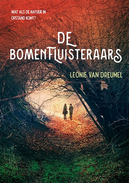 De Bomenfluisteraars, Leonie van Dreumel - Paperback - 9789462664227
