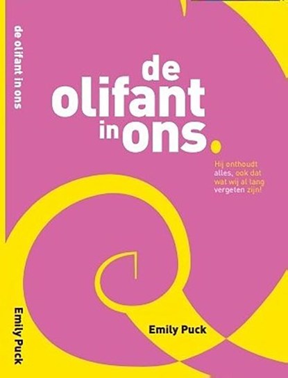 De Olifant In ons, Emily Puck - Paperback - 9789462664609