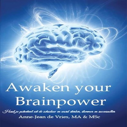 Awaken your brainpower, Anne-Jean de Vries - Luisterboek MP3 - 9789462665231