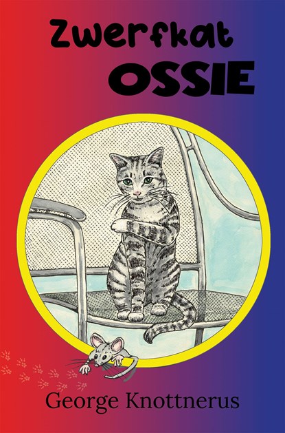 Zwerfkat Ossie, George Knottnerus - Ebook - 9789462665453