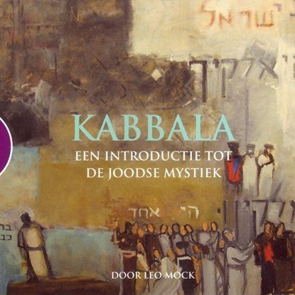 Kabbala, Leo Mock - Luisterboek MP3 - 9789462665675