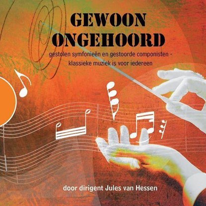 Gewoon ongehoord, Jules van Hessen - Luisterboek MP3 - 9789462665705