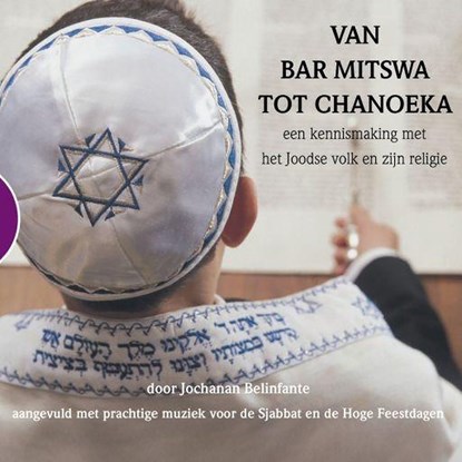 Van Bar Mitswa tot Chanoeka, Jochanan Belinfante - Luisterboek MP3 - 9789462665712