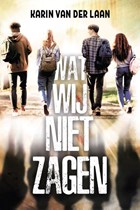 Wat wij niet zagen | Karin van der Laan | 