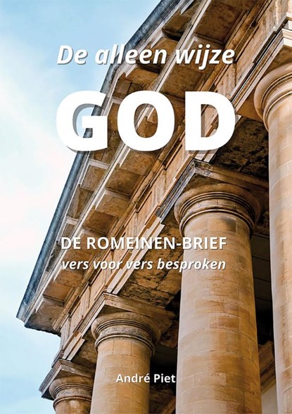 De alleen wijze God, André Piet - Paperback - 9789462666412