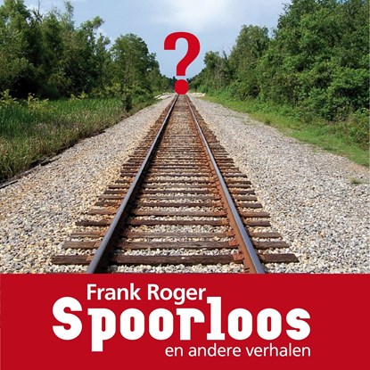 Spoorloos en andere verhalen, Frank Roger - Luisterboek MP3 - 9789462666788