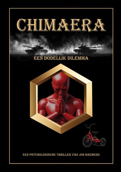 Chimaera, een dodelijk dilemma, Jos Kremers - Paperback - 9789462667099