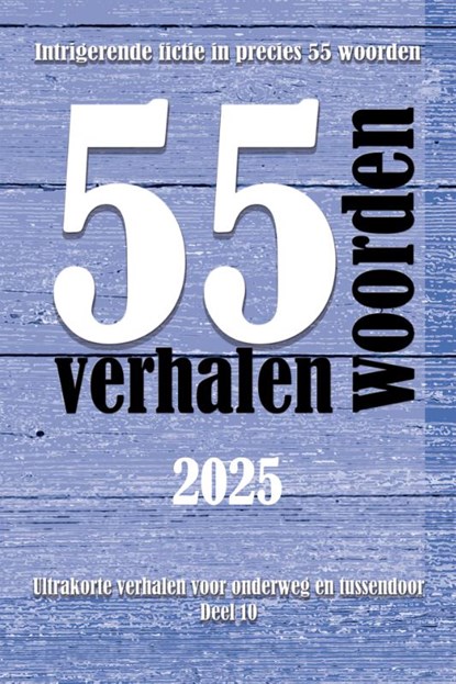 55 woordenverhalen 2025, Annemieke Taffijn - Paperback - 9789462667570