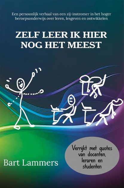 Zelf leer ik hier nog het meest, Bart Lammers - Paperback - 9789462667754