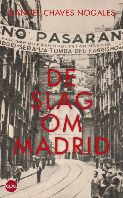 De slag om Madrid, Manuel Chaves Nogales - Paperback - 9789462670242