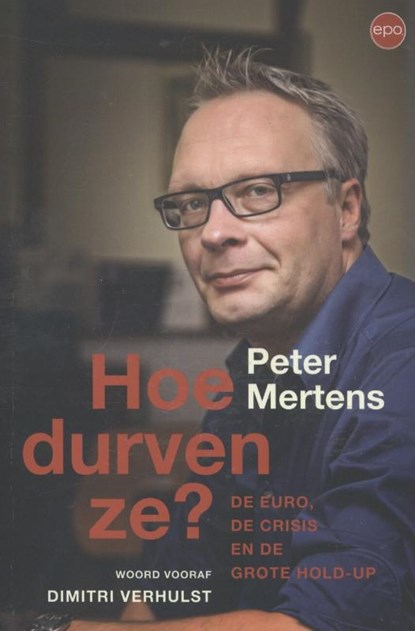 Hoe durven ze?, Peter Mertens - Paperback - 9789462670419