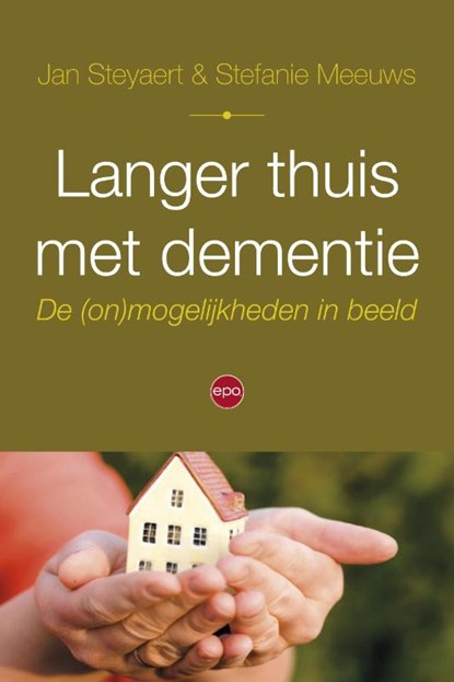 Langer thuis met dementie, Jan Steyaert ; Stefanie Meeuws - Paperback - 9789462670464