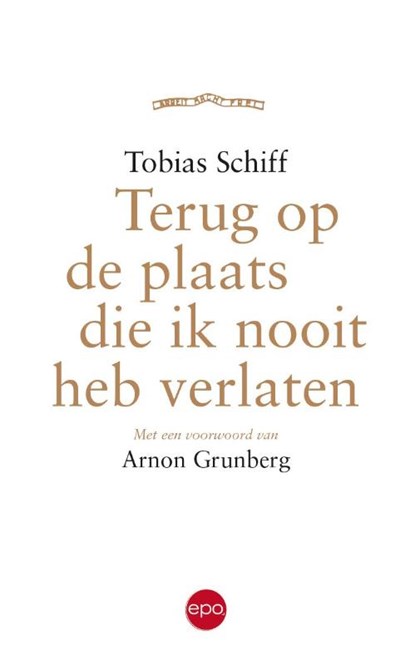 Terug op de plaats ik nooit heb verlaten, Tobias Schiff - Paperback - 9789462671041