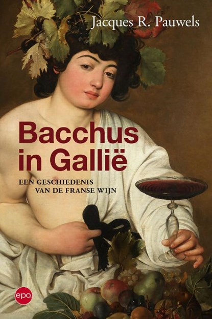 Bacchus in Gallië, Jacques R. Pauwels - Paperback - 9789462672062