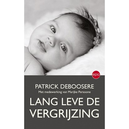 Lang leve de vergrijzing, Patrick Deboosere - Ebook EPUB - 9789462672161