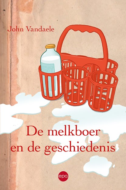 De melkboer en de geschiedenis, John Vandaele - Ebook EPUB - 9789462672390
