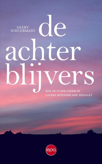 De achterblijvers, Geert Schuermans - Paperback - 9789462672758