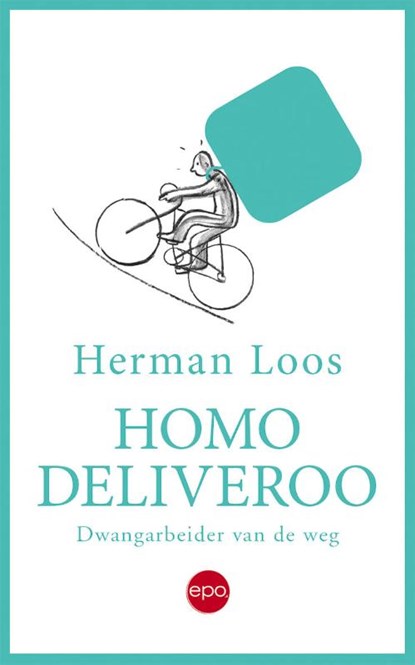 Homo deliveroo, Herman Loos - Paperback - 9789462673144