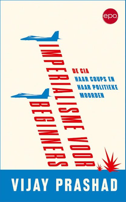 Imperialisme voor beginners, Vijay Prashad - Paperback - 9789462673205