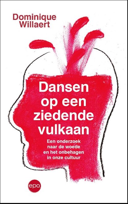 Dansen op een ziedende vulkaan, Dominique Willaert - Paperback - 9789462673526