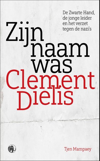 Zijn naam was Clement Dielis, Tjen Mampaey - Paperback - 9789462674059