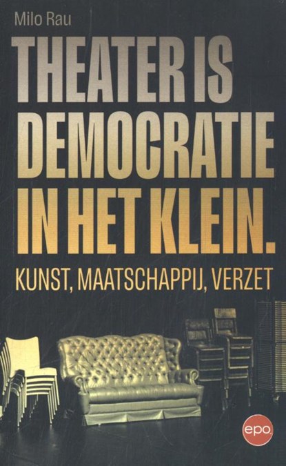 Theater is democratie in het klein, Milo Rau - Paperback - 9789462674110